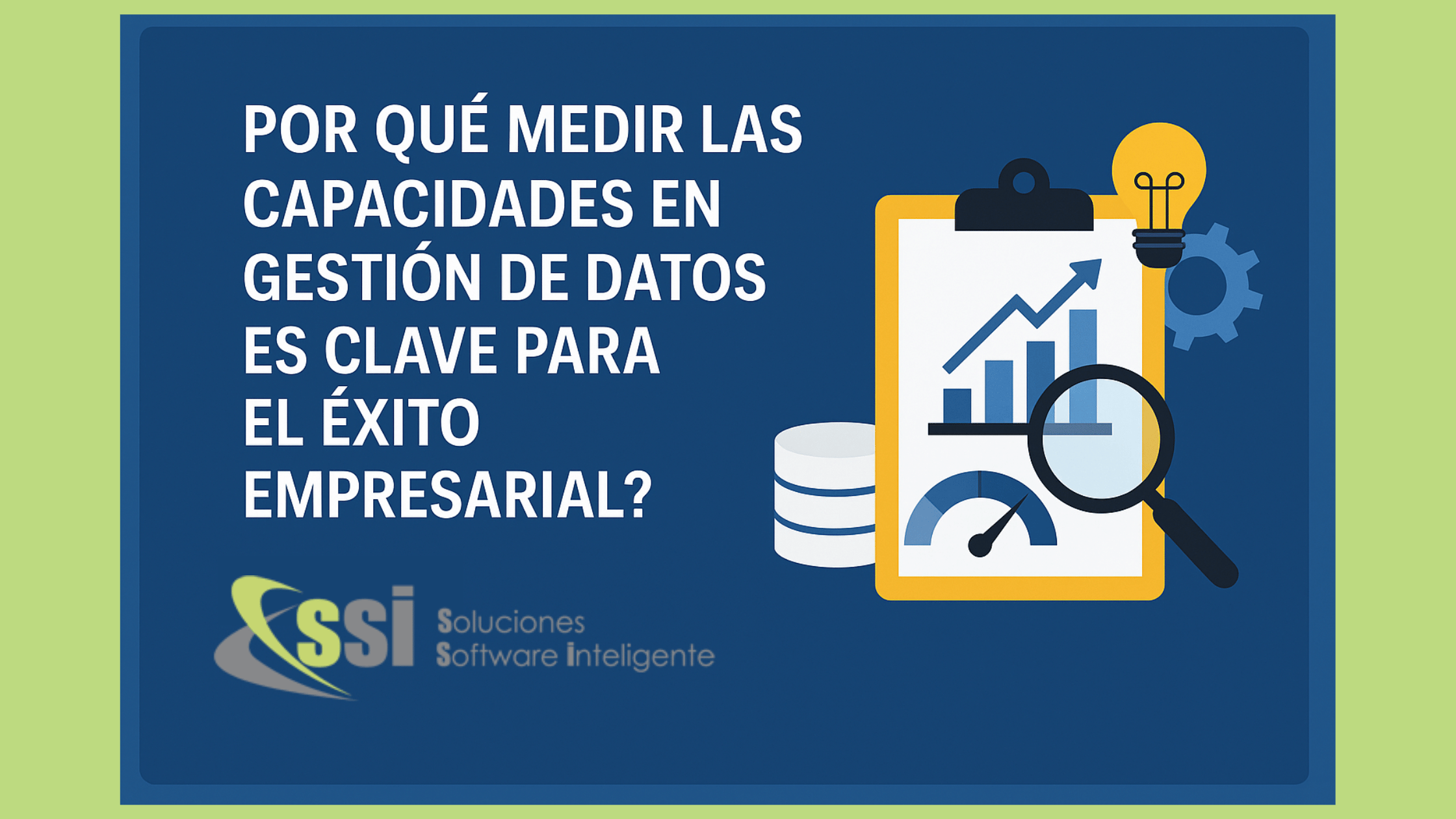 ¿Por qué medir las capacidades en gestión de datos es clave para el éxito empresarial?